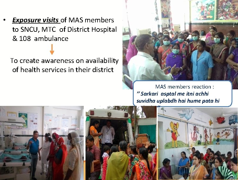  • Exposure visits of MAS members to SNCU, MTC of District Hospital &