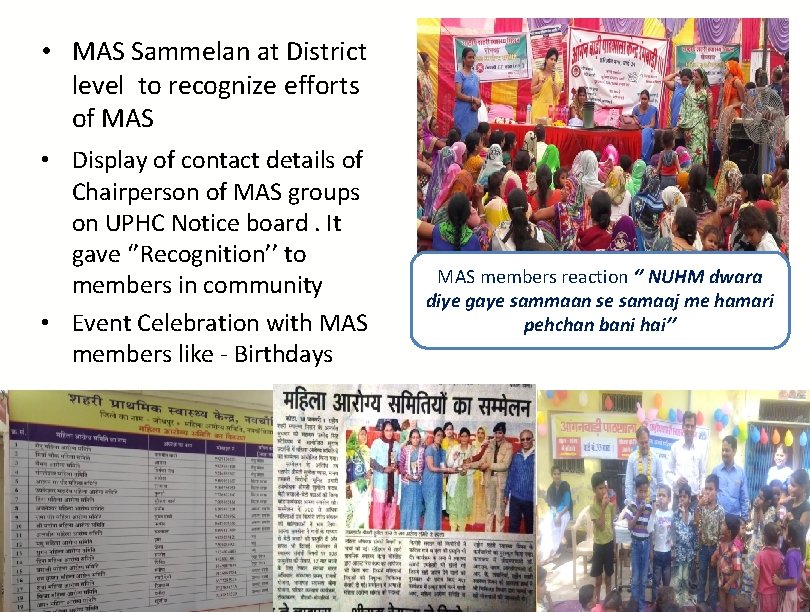  • MAS Sammelan at District level to recognize efforts of MAS • Display