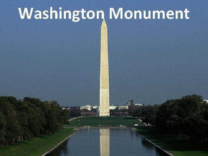 Washington Monument Washington Monument