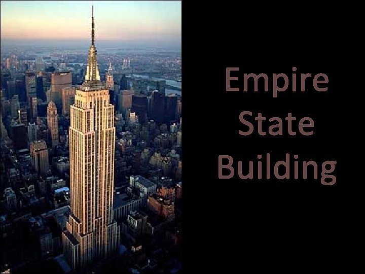 Empire State Building Empire State Building