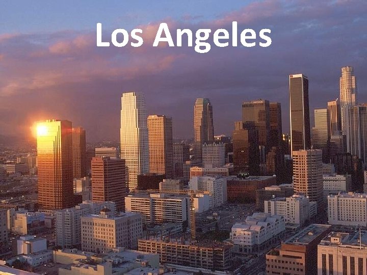 Los Angeles Los Angeles