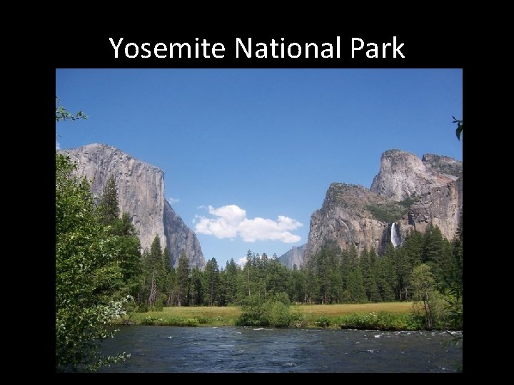 Yosemite National Park Yosemite National Park