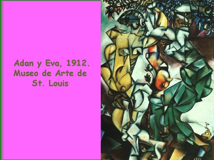 Adan y Eva, 1912. Museo de Arte de St. Louis 