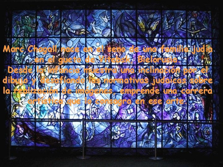 Marc Chagall nace en el seno de una familia judía en el gueto de