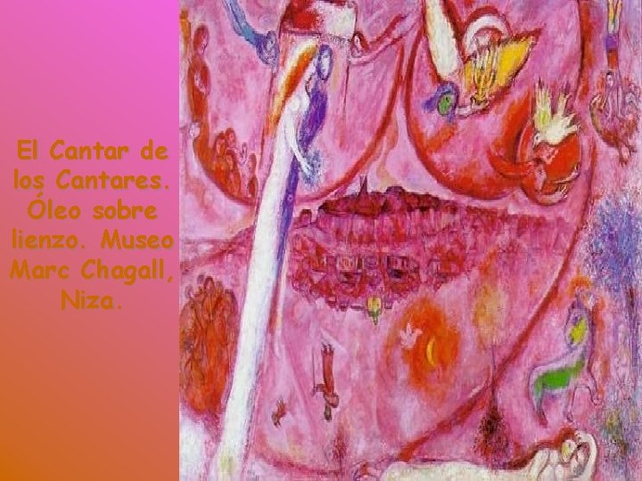 El Cantar de los Cantares. Óleo sobre lienzo. Museo Marc Chagall, Niza. 
