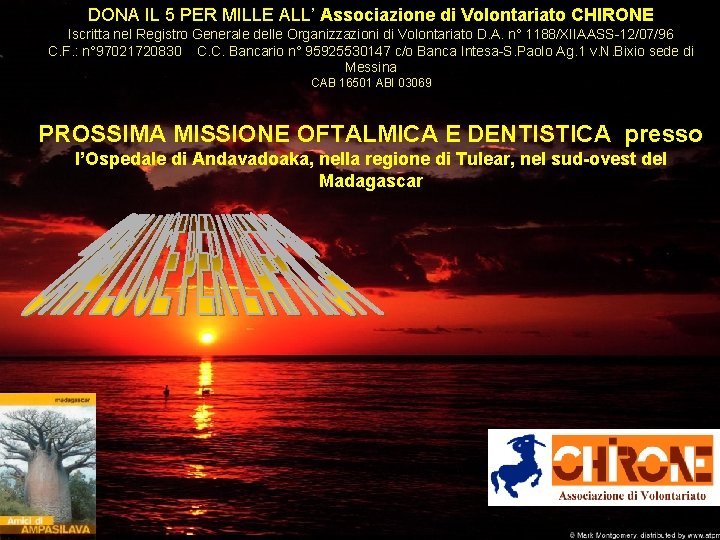 DONA IL 5 PER MILLE ALL’ Associazione di Volontariato CHIRONE Iscritta nel Registro Generale