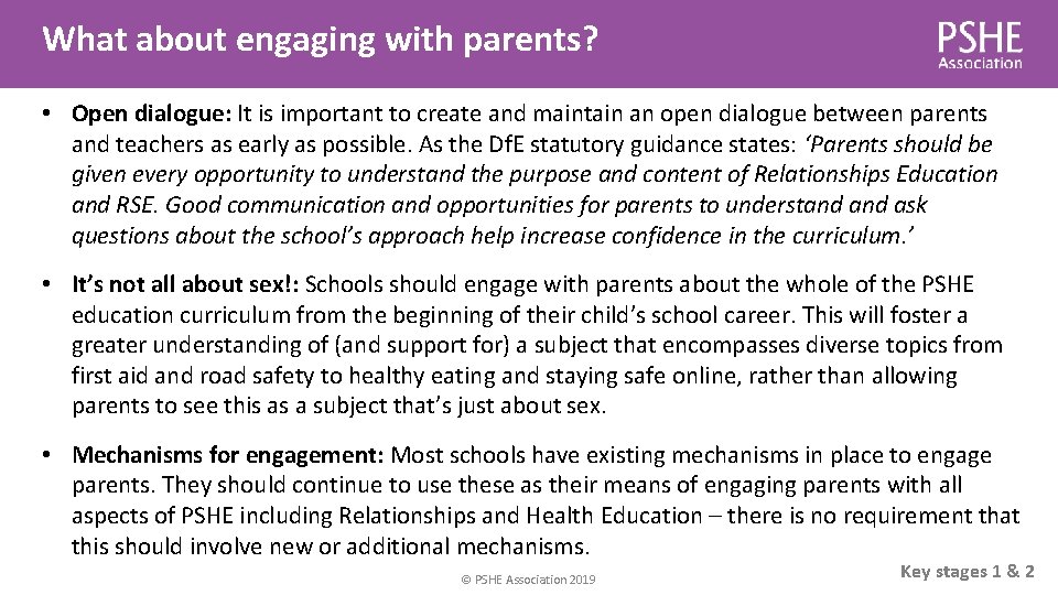 What about engaging with parents? • Open dialogue: It is important to create and