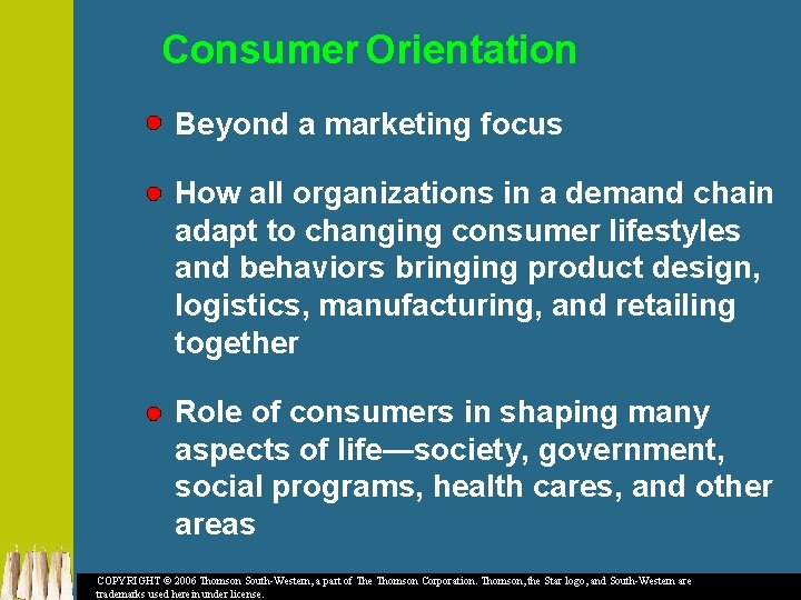 Consumer Orientation Beyond a marketing focus How all organizations in a demand chain adapt