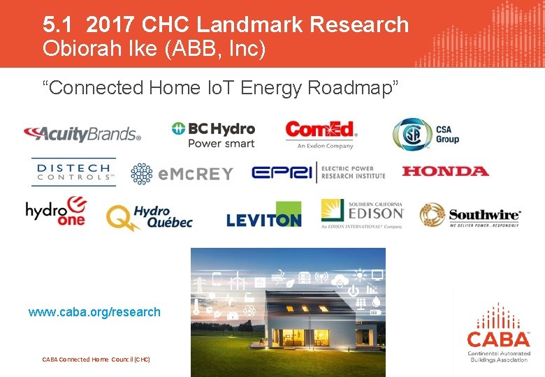 5. 1 2017 CHC Landmark Research Obiorah Ike (ABB, Inc) “Connected Home Io. T