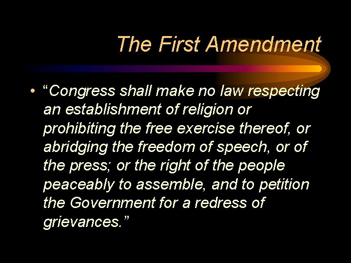 The First Amendment • “Congress shall make no law respecting an establishment of religion The First Amendment • “Congress shall make no law respecting an establishment of religion