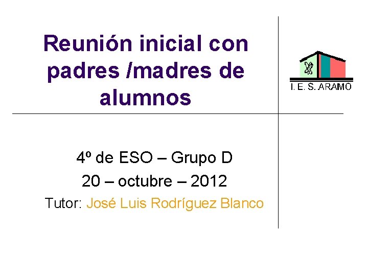 Reunión inicial con padres /madres de alumnos 4º de ESO – Grupo D 20