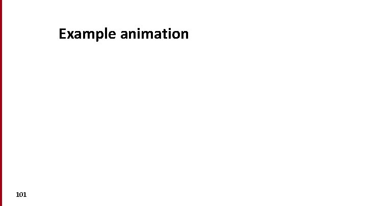 Example animation 101 