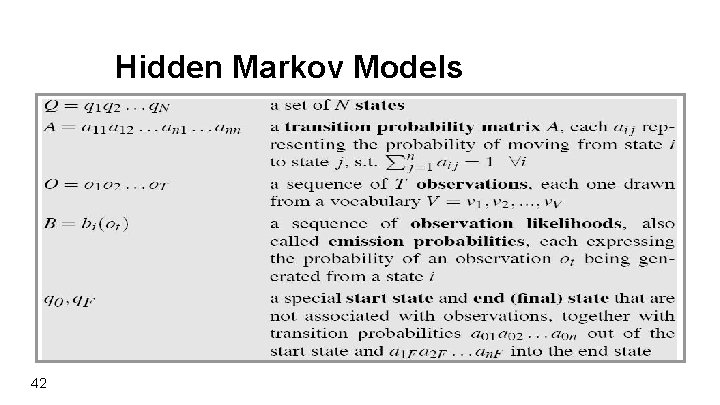 Hidden Markov Models 42 