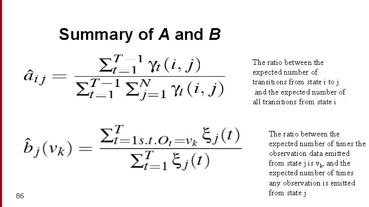 Summary of A and B The ratio between the expected number of transitions from