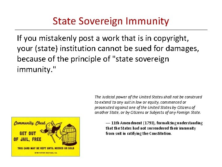 State Sovereign Immunity If you mistakenly post a work that is in copyright, your