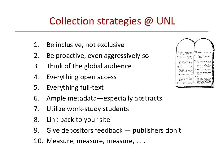Collection strategies @ UNL 1. 2. 3. 4. 5. 6. 7. 8. 9. 10.