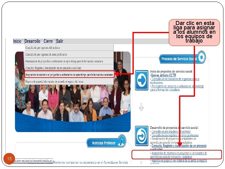 Dar clic en esta liga para asignar a los alumnos en los equipos de