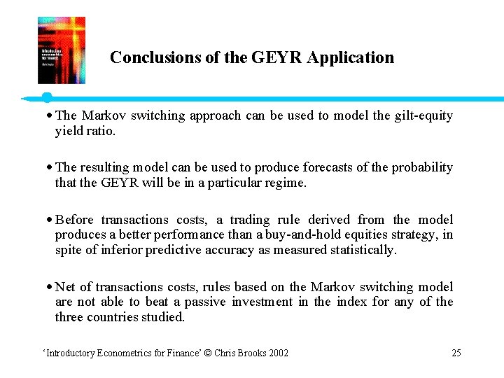 Conclusions of the GEYR Application · The Markov switching approach can be used to