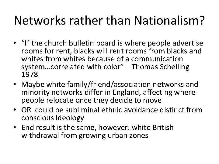 Networks rather than Nationalism? • “If the church bulletin board is where people advertise