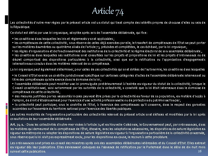 Article 74 Les collectivités d'outre-mer régies par le présent article ont un statut qui