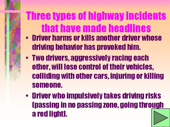 Three types of highway incidents that have made headlines • Driver harms or kills