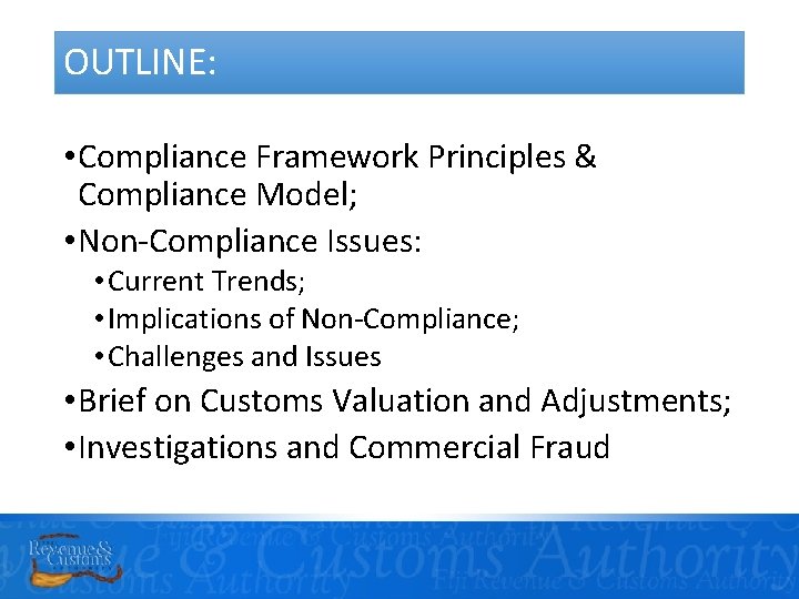 OUTLINE: • Compliance Framework Principles & Compliance Model; • Non-Compliance Issues: • Current Trends;