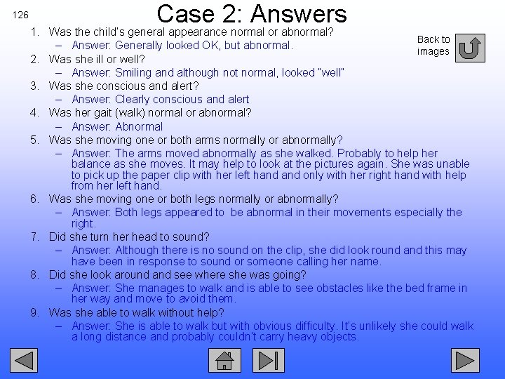 126 Case 2: Answers 1. Was the child’s general appearance normal or abnormal? Back