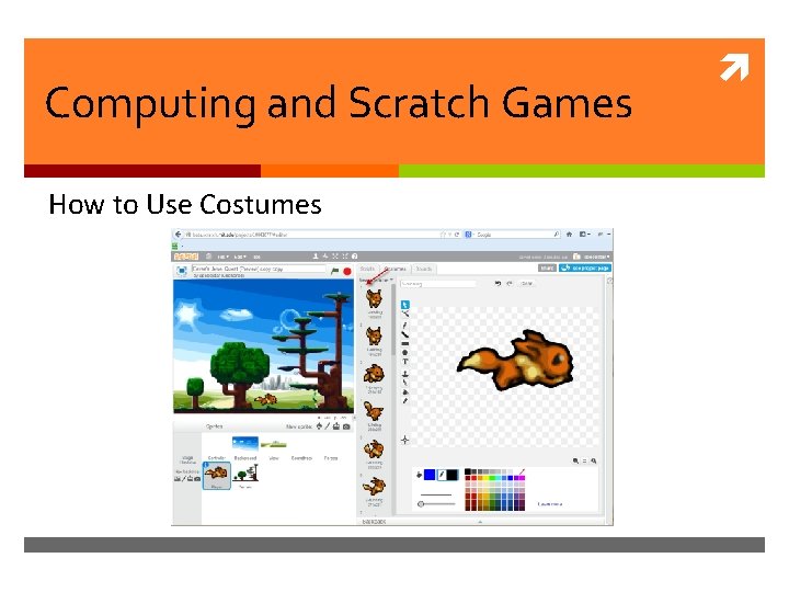 Computing and Scratch Games How to Use Costumes 