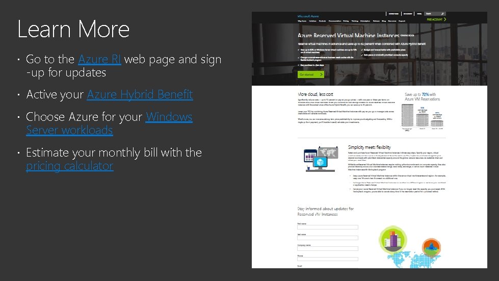 Learn More Go to the Azure RI web page and sign -up for updates
