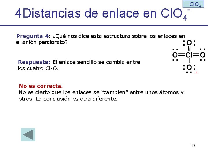 4 Distancias de enlace en Cl. O 4 - - Pregunta 4: ¿Qué nos