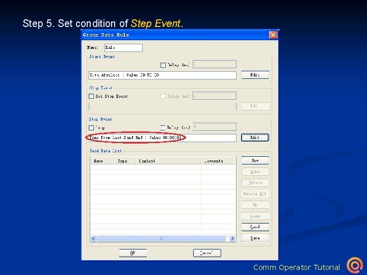 Step 5. Set condition of Step Event. Click to open Event Editor dialog Click