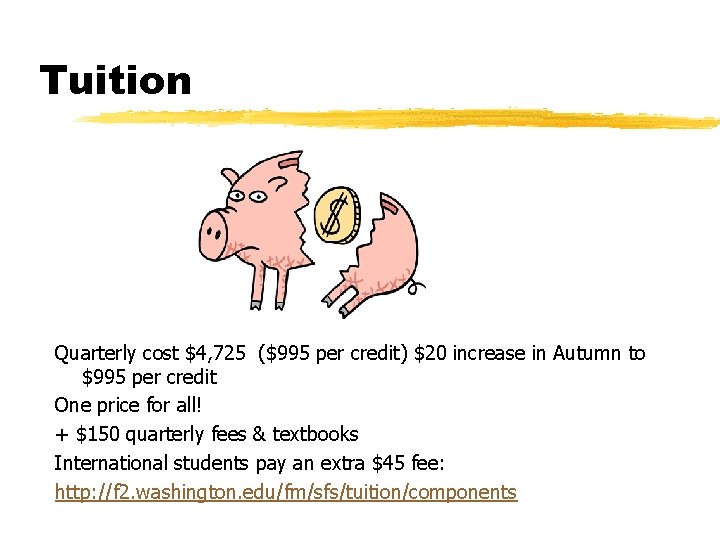 Tuition Quarterly cost $4, 725 ($995 per credit) $20 increase in Autumn to $995