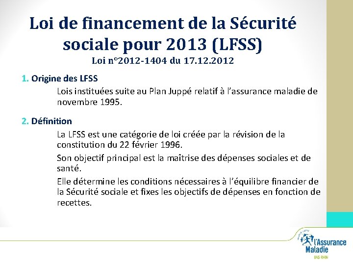 Loi de financement de la Sécurité sociale pour 2013 (LFSS) Loi n° 2012 -1404