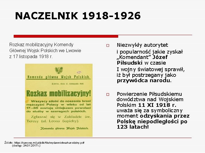 NACZELNIK 1918 -1926 Rozkaz mobilizacyjny Komendy Głównej Wojsk Polskich we Lwowie z 17 listopada