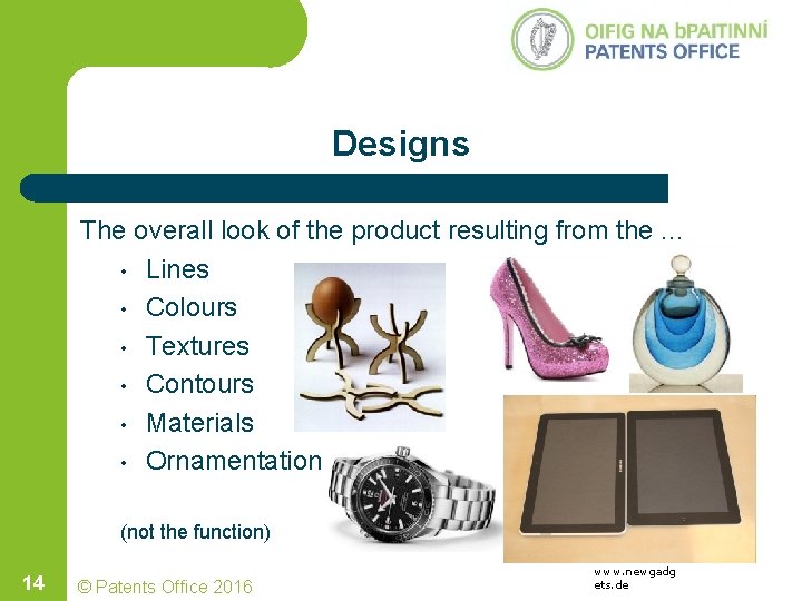 Designs The overall look of the product resulting from the. . . • Lines Designs The overall look of the product resulting from the. . . • Lines