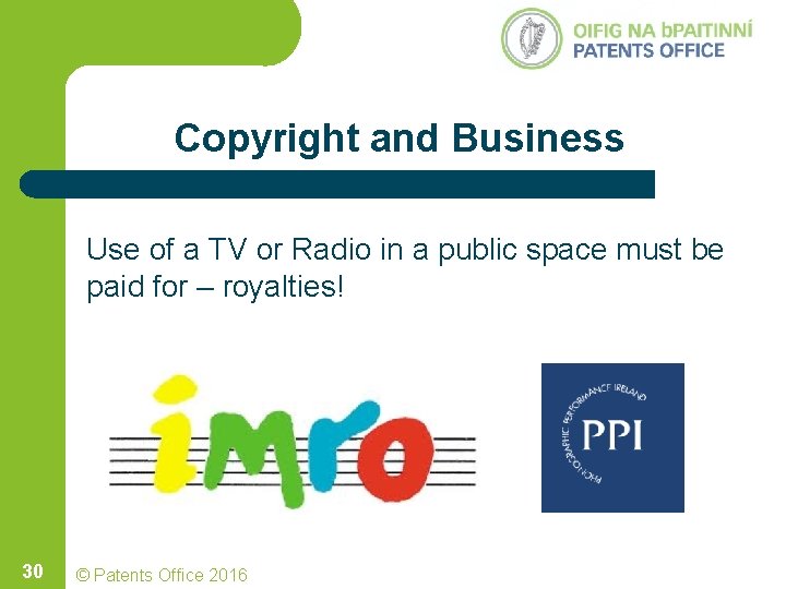 Copyright and Business Use of a TV or Radio in a public space must Copyright and Business Use of a TV or Radio in a public space must