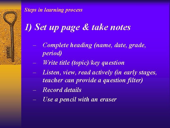 Steps in learning process 1) Set up page & take notes – Complete heading