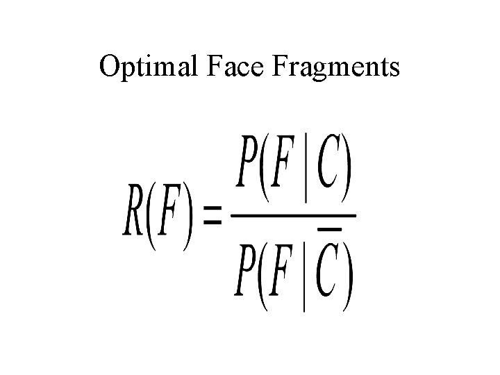 Optimal Face Fragments 