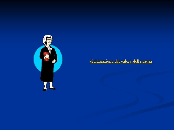dichiarazione del valore della causa 
