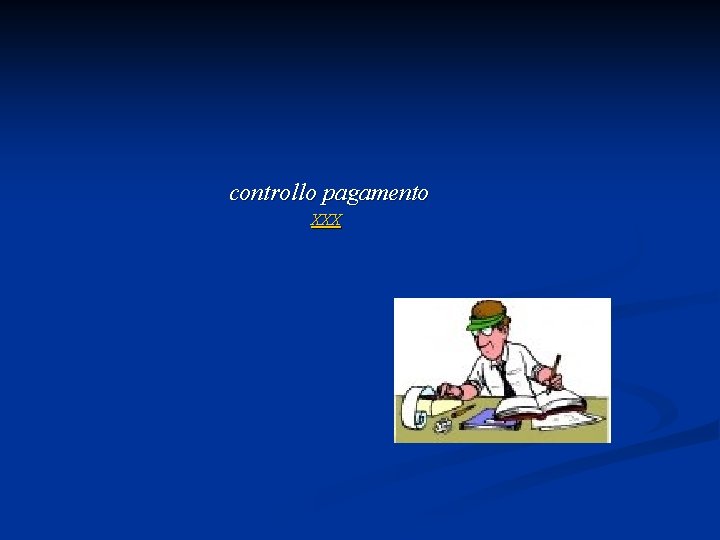  controllo pagamento XXX 