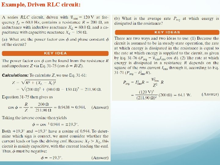 Example, Driven RLC circuit: 