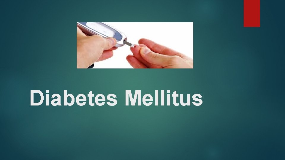 Diabetes Mellitus 