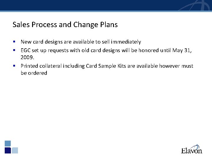 Sales Process and Change Plans § New card designs are available to sell immediately