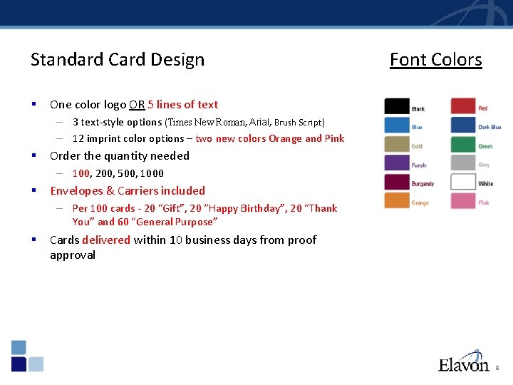 Standard Card Design § Font Colors One color logo OR 5 lines of text
