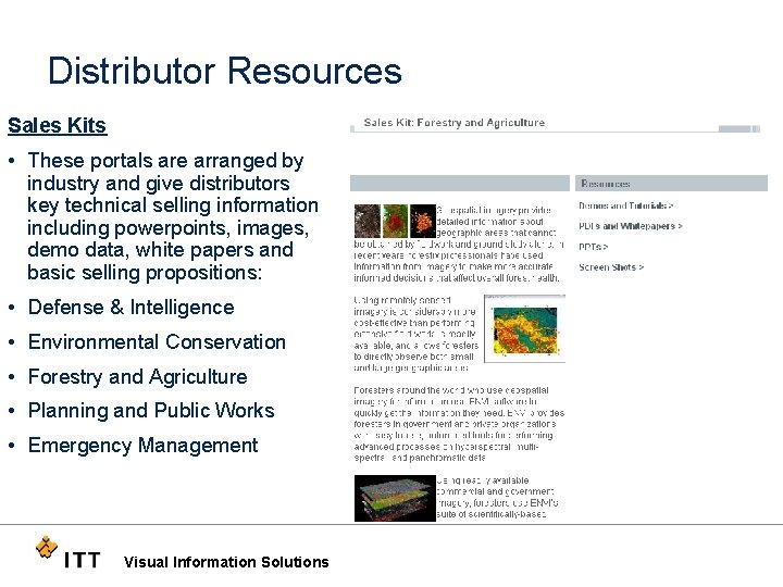 Distributor Resources Sales Kits • These portals are arranged by industry and give distributors