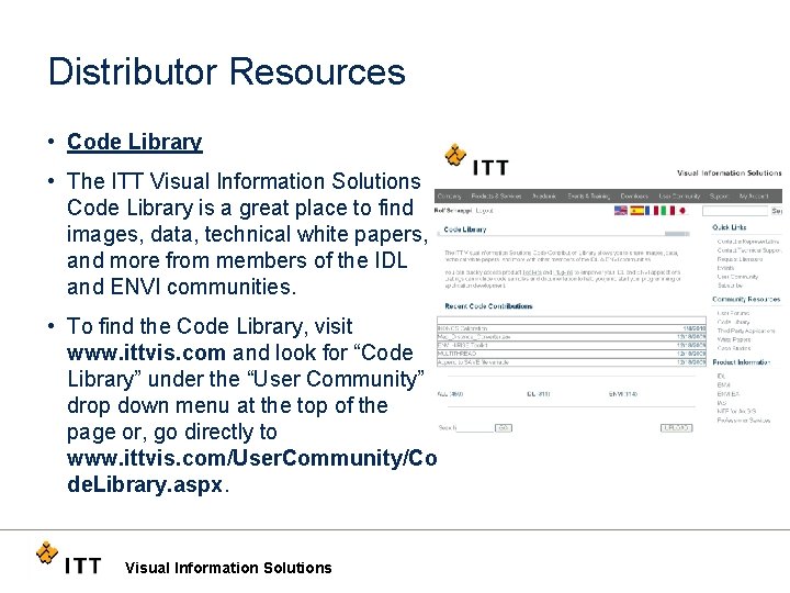 Distributor Resources • Code Library • The ITT Visual Information Solutions Code Library is