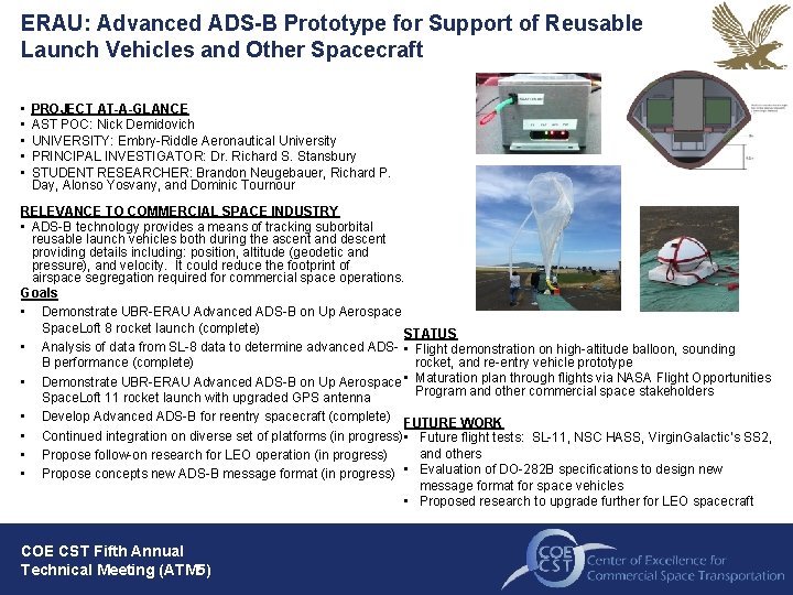 ERAU: Advanced ADS-B Prototype for Support of Reusable Launch Vehicles and Other Spacecraft •