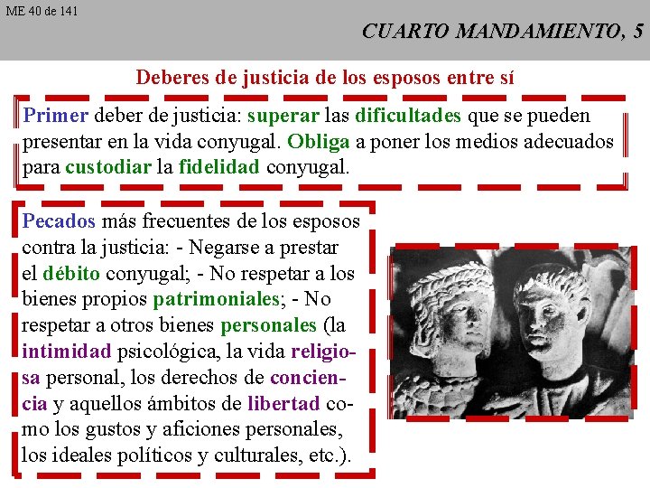 ME 40 de 141 CUARTO MANDAMIENTO, 5 Deberes de justicia de los esposos entre ME 40 de 141 CUARTO MANDAMIENTO, 5 Deberes de justicia de los esposos entre