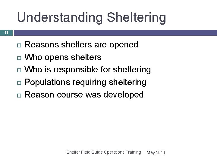 Understanding Sheltering 11 Reasons shelters are opened Who opens shelters Who is responsible for Understanding Sheltering 11 Reasons shelters are opened Who opens shelters Who is responsible for
