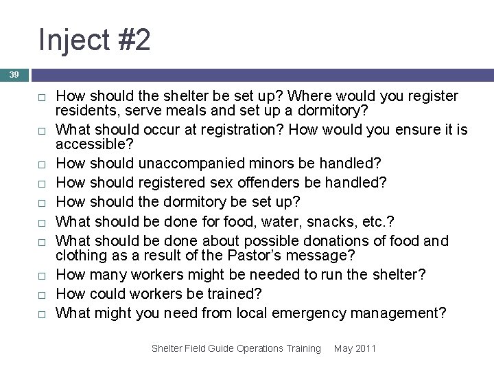 Inject #2 39 How should the shelter be set up? Where would you register Inject #2 39 How should the shelter be set up? Where would you register